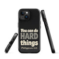 Black tough iPhone case with a glossy finish, printed with “You can do HARD things” in cracked stone letters and Philippians 4:13