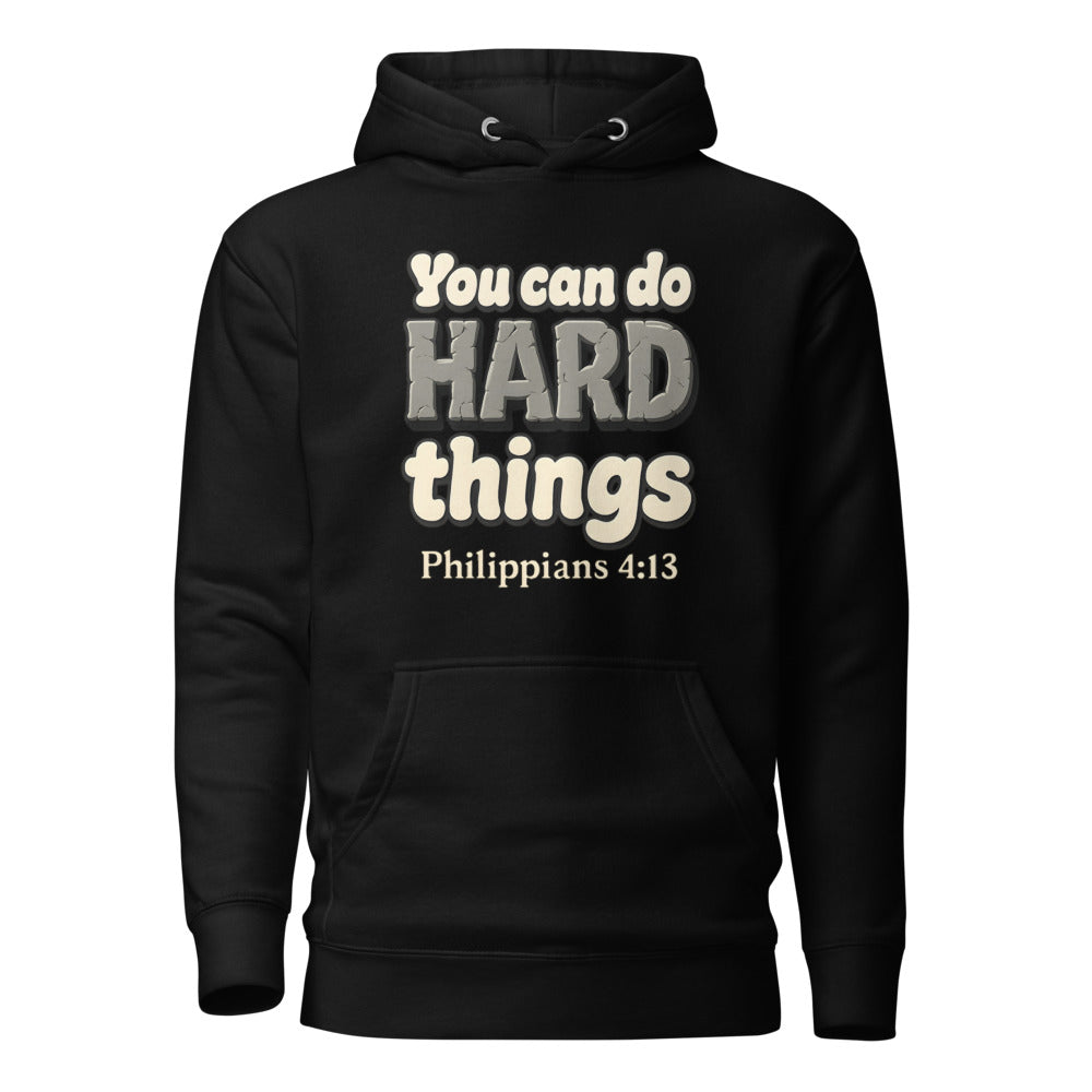Black hoodie printed with “You can do HARD things” in cracked stone letters and Philippians 4:13