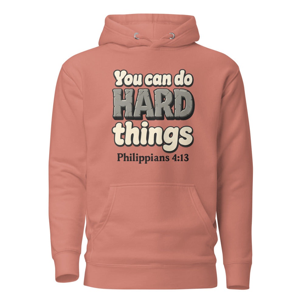 Dusty Rose hoodie printed with “You can do HARD things” in cracked stone letters and Philippians 4:13