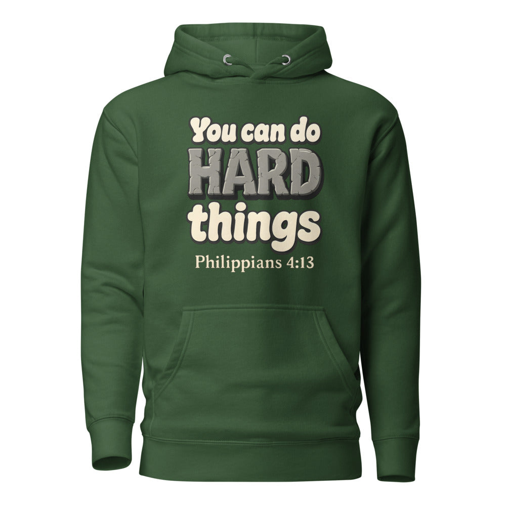 Forest Green hoodie printed with “You can do HARD things” in cracked stone letters and Philippians 4:13