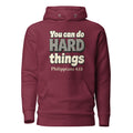 Maroon hoodie printed with “You can do HARD things” in cracked stone letters and Philippians 4:13
