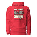 Team Red hoodie printed with “You can do HARD things” in cracked stone letters and Philippians 4:13