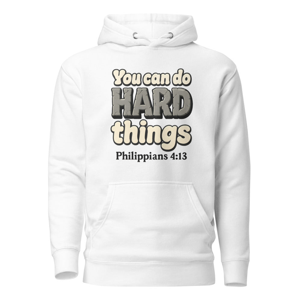 White hoodie printed with “You can do HARD things” in cracked stone letters and Philippians 4:13